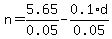 n = 5.65/0.05 - 0.1*d/0.05