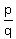 p/q