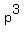 p%5E3