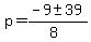 p+=+%28-9+%2B-+39%29%2F%288%29