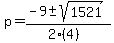 p+=+%28-9+%2B-+sqrt%28+1521+%29%29%2F%282%284%29%29