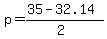 p+=+%2835+-+32.14%29%2F%282%29+