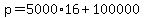 p+=+5000%2A16+%2B+100000