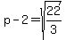 p-2+=+%2Bsqrt%2822%2F3%29