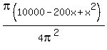 pi%2810000-200x%2Bx%5E2%29%2F%284pi%5E2%29