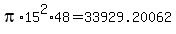 pi*15^2*48 = 33929.20062