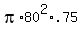 pi*80^2*.75