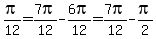 pi%2F12=7pi%2F12-6pi%2F12=7pi%2F12-pi%2F2