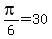 pi/6 = 30