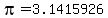 pi=3.1415926