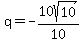 q=-10sqrt(10)/10