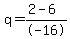 q+=+%282+-+6%29%2F-16