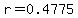 r=0.4775