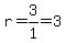 r=3%2F1=3