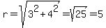 r=sqrt%283%5E2%2B4%5E2%29=sqrt%2825%29=5