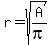 r=sqrt%28A%2Fpi%29
