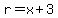 r=x+3