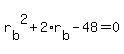 r%5Bb%5D%5E2+%2B+2%2Ar%5Bb%5D+-+48+=+0