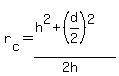 r[c]=(h^2 + (d/2)^2)/(2h)
