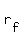 r[f]
