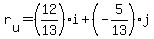 r[u]=(12/13)i+(-5/13)j