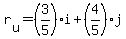 r[u]=(3/5)i+(4/5)j