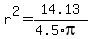 r%5E2+=+14.13%2F%284.5%2Api%29