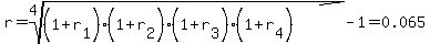 r+=+root%284%2C+%281%2Br%5B1%5D%29%2A%281%2Br%5B2%5D%29%2A%281%2Br%5B3%5D%29%2A%281%2Br%5B4%5D%29%29-1=+0.065