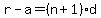r+-+a+=+%28n%2B1%29d