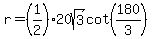 r+=+%281%2F2%2920sqrt%283%29cot%28180%2F3%29