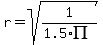 r = sqrt(1/(1.5*PI))