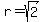 r=sqrt%282%29