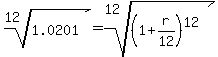 root%2812%2C+1.0201%29=root%2812%2C+%281%2Br%2F12%29%5E12%29