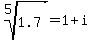 root%285%2C1.7%29=1%2Bi