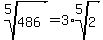 root%285%2C486%29+=+3%2Aroot%285%2C2%29