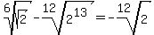 root%286%2Csqrt%282%29%29-root%2812%2C2%5E13%29=-root%2812%2C2%29
