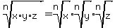 root(n,x*y*z) = root(n,x)*root(n,y)*root(n,z)