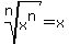 root%28n%2Cx%5En%29=x