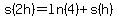 s%282h%29=ln%284%29%2Bs%28h%29