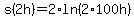 s%282h%29=2%2Aln%282%2A100h%29