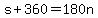 s%2B360=180n