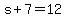 s%2B7+=+12