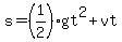s=+%281%2F2%29gt%5E2+%2B+vt