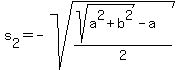 s%5B2%5D+=+-sqrt%28%28sqrt%28a%5E2+%2B+b%5E2%29+-+a%29%2F2%29