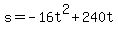 s+=+-16t%5E2+%2B+240t