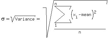 sigma=sqrt(Variance)=sqrt((sum((x[i] - mean)^2,1,n))/n)