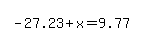 simplify_cartoon%28+-27.23%2Bx=9.77+%29