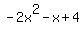 simplify_cartoon%28+-2x%5E2-x%2B4+%29