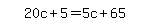 simplify_cartoon%28+20c%2B5=5c%2B65+%29