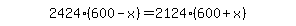 simplify_cartoon%28+2424%2A%28600-x%29=2124%2A%28600%2Bx%29+%29